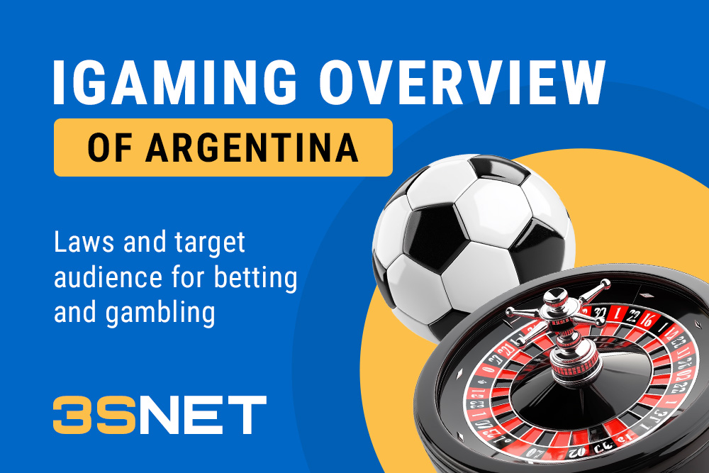 iGaming Overview of Argentina: Laws and Target Audience for Betting and Gambling