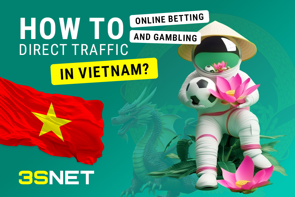 How to Direct Traffic to Online Betting and Gambling in Vietnam?
