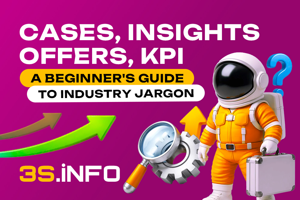 Cases, Insights, Offers, KPI: A Beginner’s Guide to Industry Jargon